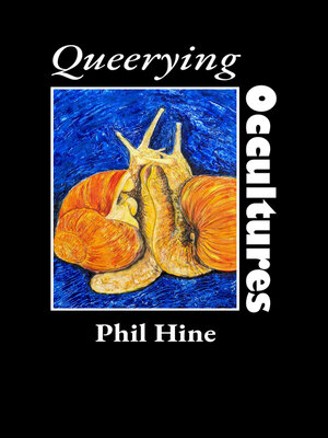 cover image of Queerying Occultures: Essays from Enfolding, Volume 1